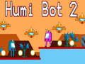 Permainan Humi Bot 2 secara online