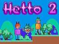 Permainan Hetto 2 secara online