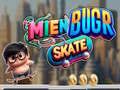 Permainan Mien Bugr Skate secara online