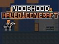 Permainan Noobhood Halloweencraft secara online