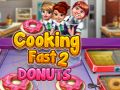 Permainan Memasak Cepat 2: Donat secara online