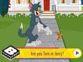 Permainan Apakah kamu Tom atau Jerry? secara online