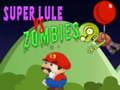 Permainan Super Lule melawan Zombie secara online