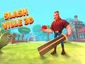 Permainan Slash Ville 3D secara online