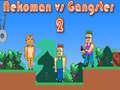 Permainan Nekoman vs Gangster 2 secara online