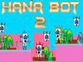Permainan Hana Bot 2 secara online