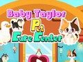 Permainan Pusat Perawatan Hewan Peliharaan Bayi Taylor secara online