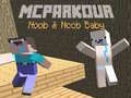 Permainan MCParkour Noob dan Bayi Noob secara online