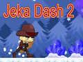 Permainan Jeka Dash 2 secara online