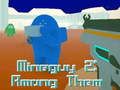 Permainan MineGuy 2: Di Antara Mereka secara online
