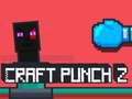 Permainan Craft Punch 2 secara online