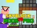 Permainan Noob vs Pro Skyblock secara online