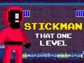 Permainan Stickman Tingkat Itu Satu secara online