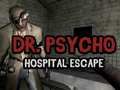 Permainan Pelarian Rumah Sakit Dr. Psycho secara online