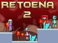 Permainan Retoena 2 secara online
