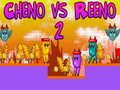 Permainan Cheno vs Reeno 2 secara online