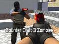 Permainan Counter Craft 3 Zombie secara online