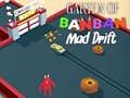 Permainan Garten of BanBan: Drift Gila secara online