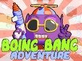 Permainan Petualangan Boing Bang secara online