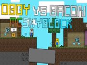 Permainan Obby vs Bacon: MCSkyblock secara online