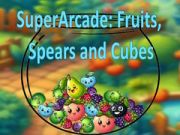 Permainan SuperArcade: Buah, Tombak, dan Kubus secara online