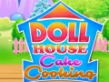Permainan Memasak Kue Rumah Boneka secara online
