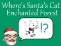 Permainan Dimana Kucing Santa: Hutan Terpesona secara online