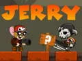 Permainan Jerry secara online Permainan Jerry secara online