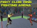 Permainan Fight Club: Arena Pertarungan Ring secara online