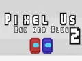 Permainan Pixel Kami Merah dan Biru 2 secara online