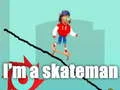 Permainan Saya seorang skater secara online