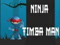 Permainan Ninja Timba Man secara online