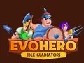 Permainan EvoHero: Gladiator Menganggur secara online