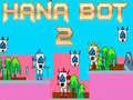 Permainan Hana Bot 2 secara online