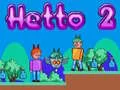 Permainan Hetto 2 secara online