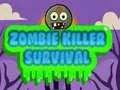 Permainan Survival Pembunuh Zombie secara online Permainan Survival Pembunuh Zombie secara online