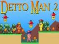 Permainan Detto Man 2 secara online
