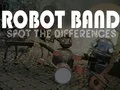 Permainan Band Robot Temukan perbedaannya secara online
