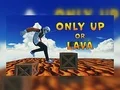 Permainan Hanya ke atas atau lava secara online