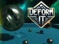Permainan Deformasi itu secara online Permainan Deformasi itu secara online