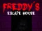 Permainan Lima Malam di Freddy: Rumah Pelarian Freddy secara online