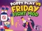 Permainan Poppy Play Vs Mod Pertarungan Jumat secara online