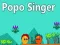 Permainan Penyanyi Popo secara online