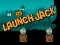 Permainan Luncurkan Jack secara online