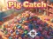 Permainan Pig Catch secara online