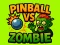 Permainan Pinball VS Zombi secara online
