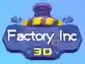 Permainan Pabrik Inc 3D secara online