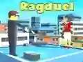 Permainan Ragduel secara online Permainan Ragduel secara online