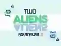 Permainan Petualangan Dua Alien 2 secara online Permainan Petualangan Dua Alien 2 secara online