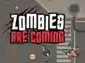 Permainan Zombi Datang secara online